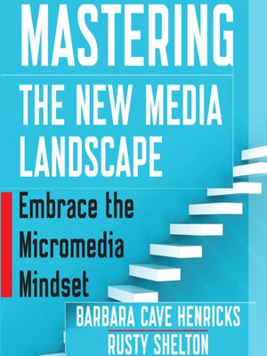 cover image of Mastering the New Media Landscape